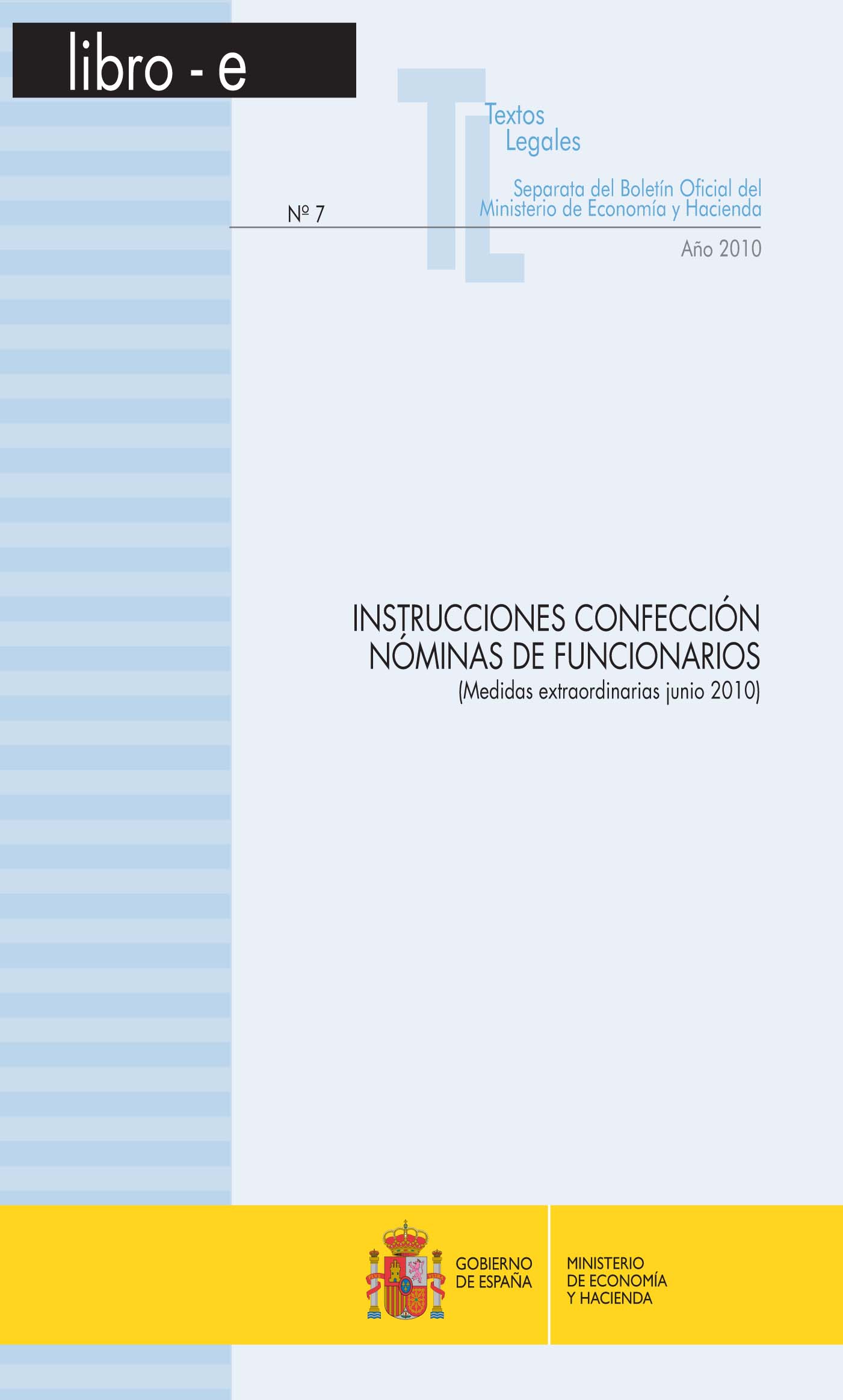 Portada del libro: INSTRUCCIONES CONFECCION NOMINAS DE FUNCIONARIOS (MEDIDAS EXTRAORDINARIAS JUNIO 2010) Libro-e